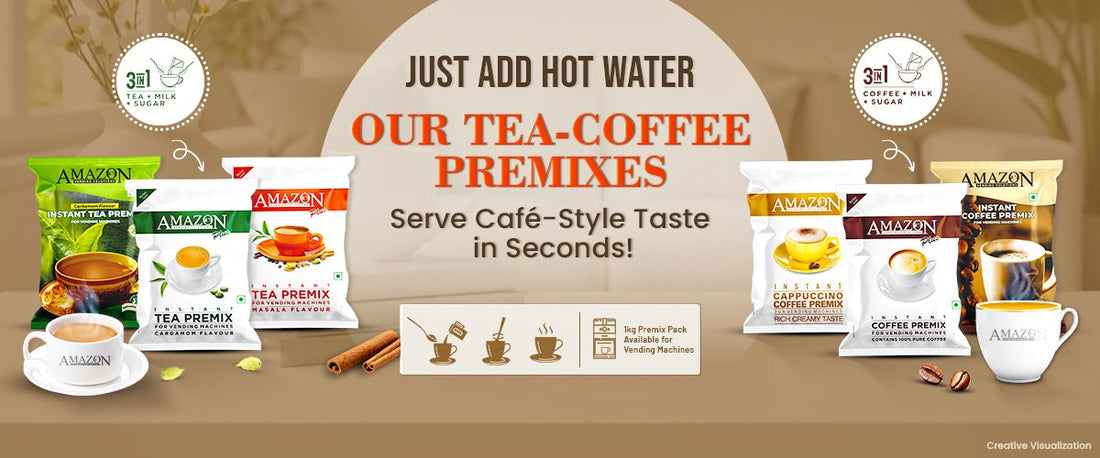 Just Add Hot Water – Our Tea-Coffee Premixes Serve Café-Style Taste in Seconds!