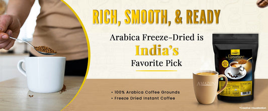 Rich, smooth, and ready – Arabica freeze-dried is India’s favorite pick.